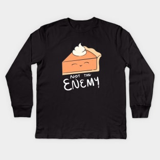 Pie! Not The Enemy Kids Long Sleeve T-Shirt